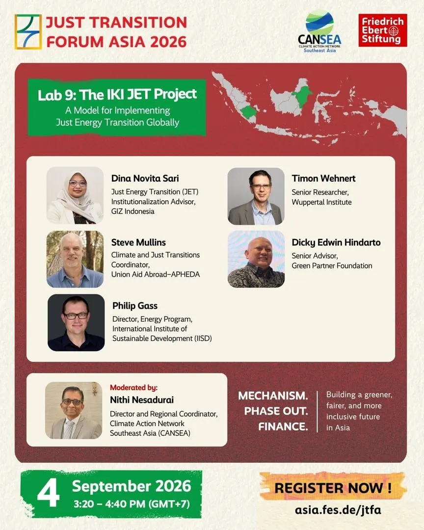 Session card for Lab 9, The IKI JET Project: A Model for Implementing Just Energy Transition Globally, on 4 September 2026 from 3:20 to 4:40 PM (GMT+7). Speakers: Dina Novita Sari of GIZ Indonesia, Timon Wehnert of the Wuppertal Institute, Steve Mullins of Union Aid Abroad-APHEDA, Dicky Edwin Hindarto of the Green Partner Foundation, and Philip Gass of the International Institute for Sustainable Development. Moderated by Nithi Nesadurai of CANSEA.