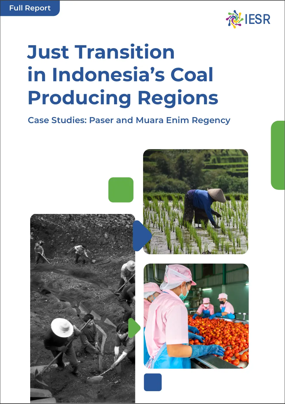 Cover of Just Transition in Coal-Producing Regions in Indonesia Case Study of Muara Enim Regency and Paser Regency
