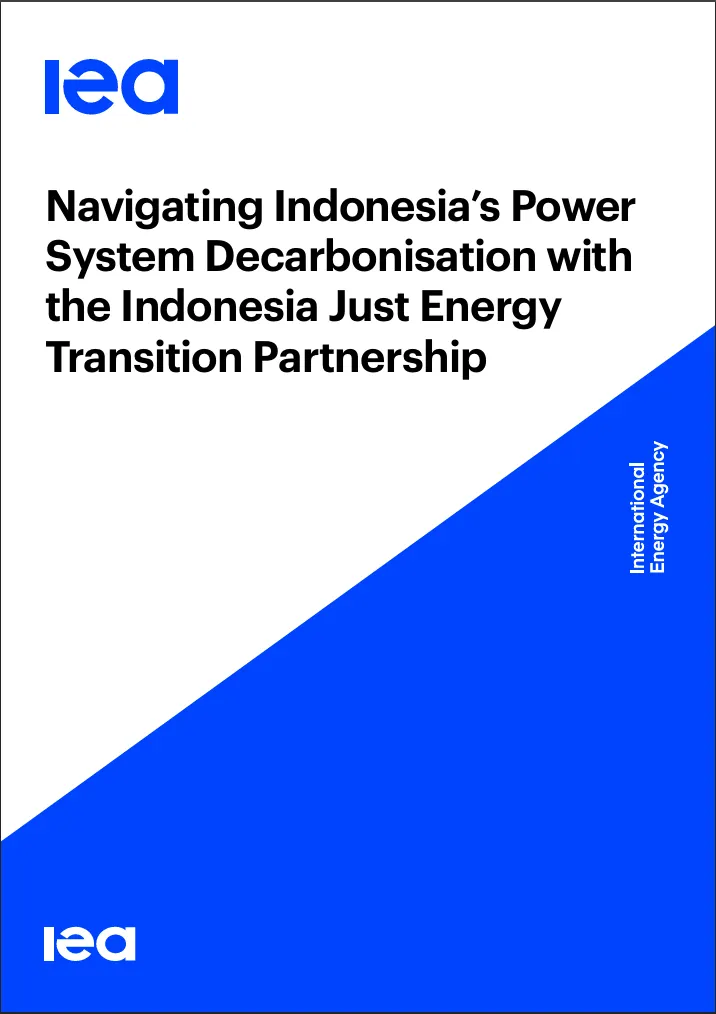 Cover of Navigating Indonesia’s Power System Decarbonisation with the Indonesia Just Energy Transition Partnership by International Energy Agency (IEA), issued on December 2023